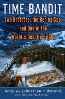 Time_bandit___two_brothers__the_Bering_Sea__and_one_of_the_world_s_deadliest_jobs